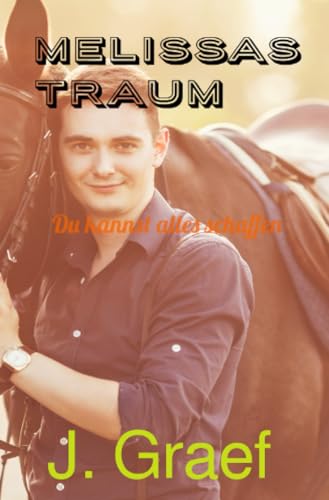 Melissas Traum - du kannst alles schaffen: DE von epubli