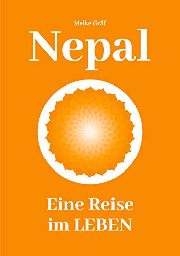 Nepal: Eine Reise im Leben