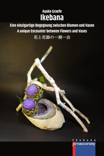 Ikebana: Eine einzigartige Begegnung zwischen Blumen und Vasen | A unique Encounter between Flowers and Vases | 花と花器の一期一会 von p.machinery