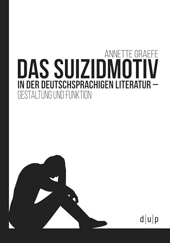 Das Suizidmotiv in der deutschsprachigen Literatur
