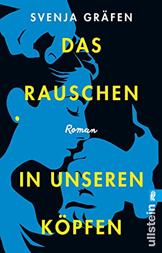 Das Rauschen in unseren Köpfen: Roman Das Rauschen in unseren Köpfen: Roman