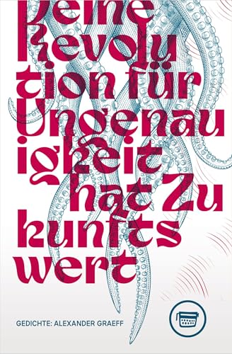 Deine Revolution für Ungenauigkeit hat Zukunftswert