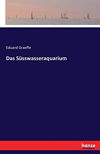 Das Süsswasseraquarium