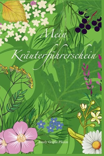 Mein Kräuterführerschein von Independently published