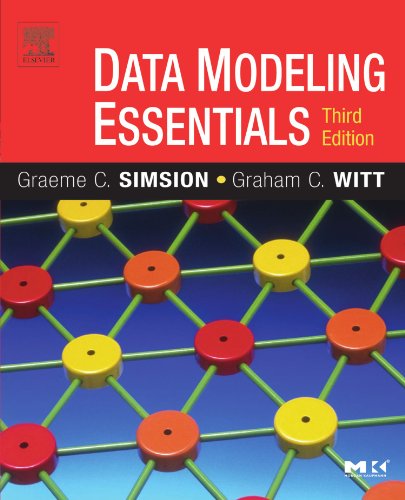 Data Modeling Essentials (The Morgan Kaufmann Series in Data Management Systems) von Morgan Kaufmann