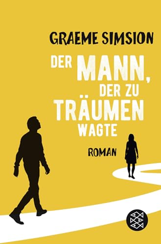 Der Mann, der zu träumen wagte: Roman