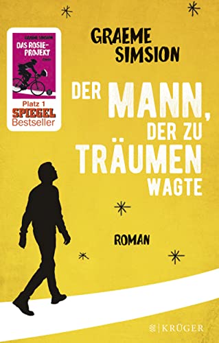 Der Mann, der zu träumen wagte: Roman Der Mann, der zu träumen wagte: Roman