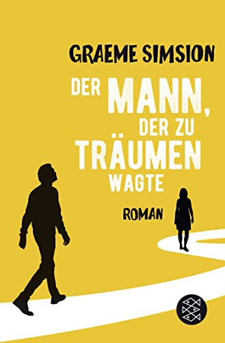 Der Mann, der zu träumen wagte: Roman