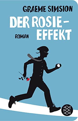 Der Rosie-Effekt: Roman Der Rosie-Effekt: Roman