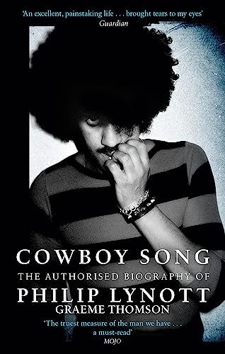 Cowboy Song: The Authorised Biography of Philip Lynott von Constable
