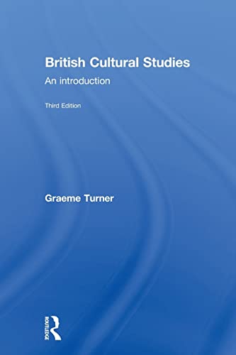 British Cultural Studies, Third Edition: An introduction