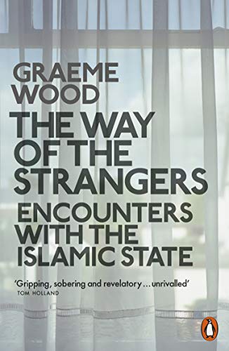 The Way of the Strangers: Encounters with the Islamic State von Penguin
