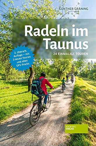 Radeln im Taunus: 24 einmalige Touren von Societäts-Verlag