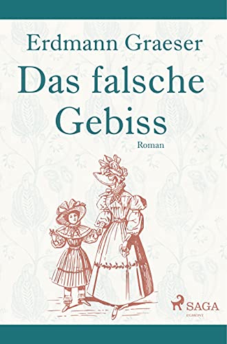 Das falsche Gebiss von SAGA Books ¿ Egmont