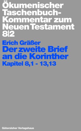 Der zweite Brief an die Korinther: Kapitel 8,1 - 13,13 (Ökumenischer Taschenbuchkommentar zum Neuen Testament (ÖTK)) von Gütersloher Verlagshaus