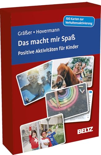 Das macht mir Spaß. Positive Aktivitäten für Kinder: 100 Karten zur Verhaltensaktivierung mit 40-seitigem Booklet in stabiler Box, Kartenformat 9,8 x 14,3. (Beltz Therapiekarten) von Beltz