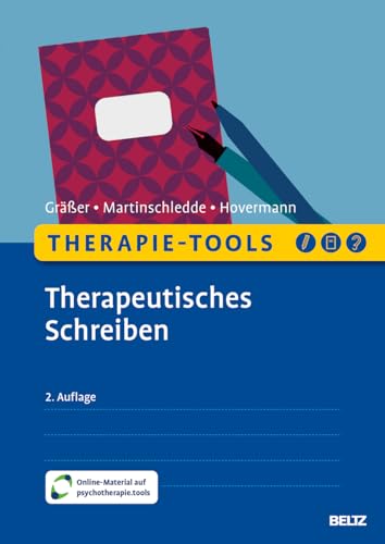 Therapie-Tools Therapeutisches Schreiben: Mit Online-Material (Beltz Therapie-Tools) von Beltz