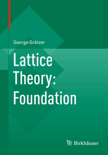 Lattice Theory: Foundation