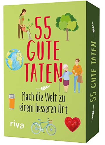 55 gute Taten: Mach die Welt zu einem besseren Ort von Riva