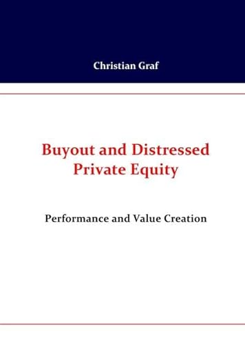Buyout and Distressed Private Equity: Performance and Value Creation