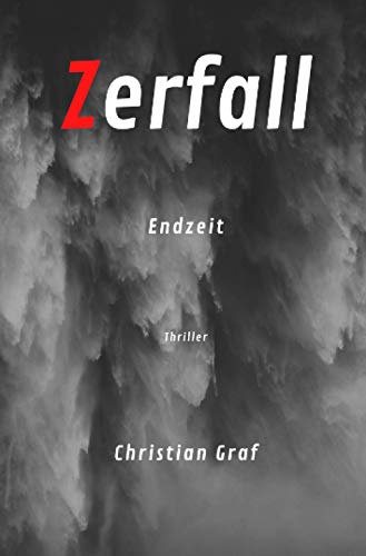 Zerfall: Endzeit von Neopubli GmbH