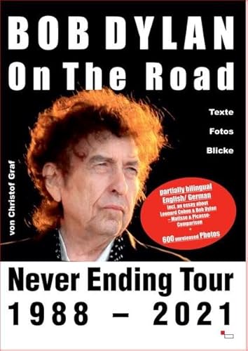 Bob Dylan - On The Road: Never Ending Tour 1988-2021