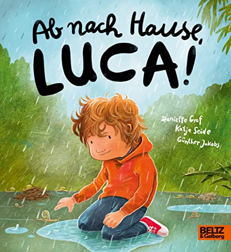 Ab nach Hause, Luca!: Vierfarbiges Pappbilderbuch von Beltz