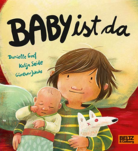 Baby ist da: Ein Pappbilderbuch für Geschwisterkinder, die noch kein bisschen groß sind