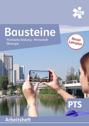 Bausteine Politische Bildung, Wirtschaft und Ökologie, Arbeitsheft + E-Book von ÖBV 3-209