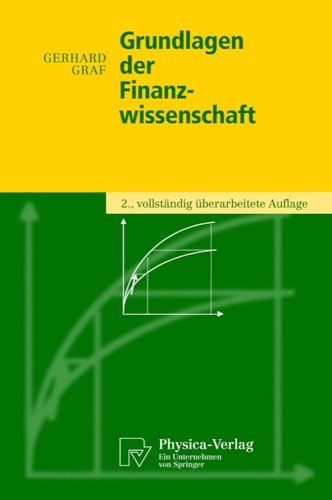 Grundlagen der Finanzwissenschaft (Physica-Lehrbuch)
