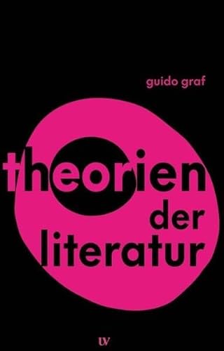 Theorien der Literatur (Theorie und Praxis) von edition text + kritik