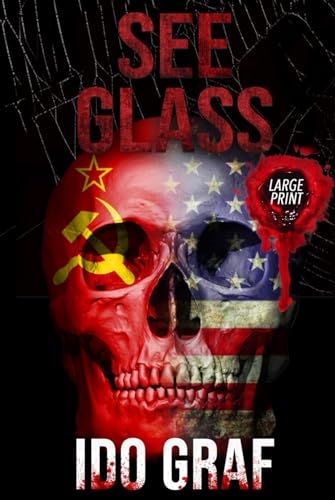 See Glass: A Political Conspiracy Thriller from WW2 endangering National Security now. A Novel of Intelligence & Espionage, Politicians and Killers.: ... and Killers. (Adam Wolf Thriller Series) von Nielsen