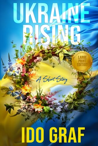 Ukraine Rising: A Short Story in Large Print von Nielsen