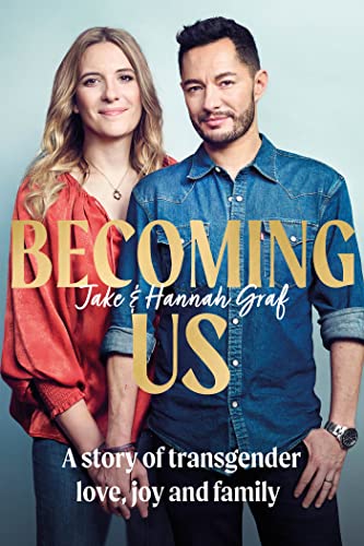 Becoming Us: The inspiring memoir of transgender joy, love and family AS SEEN ON LORRAINE von Coronet