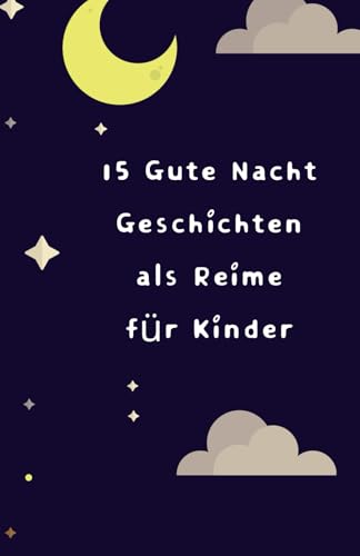 15 Reime als GuteNachtGeschichten von Independently published