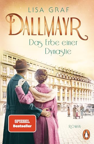 Dallmayr. Das Erbe einer Dynastie: Roman. Das lang ersehnte Finale der genussvollen Bestsellerreihe (Dallmayr-Saga, Band 3) von PENGUIN VERLAG
