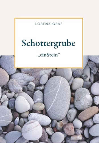 Schottergrube: "einStein" von Buchschmiede