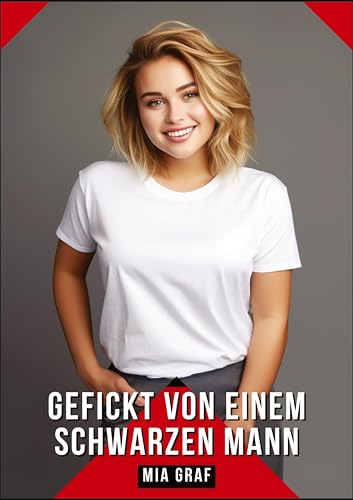 Gefickt von einem schwarzen Mann: Geschichten mit explizitem Sex für Erwachsene (Bündel von expliziten, schmutzigen und perversen ... für prickelnde, unzensierte Momente.) von tredition