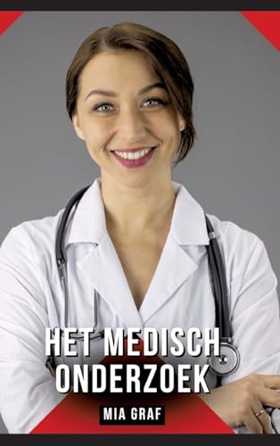 Het medisch onderzoek: Verhalen over expliciete seks voor volwassenen (Bundels expliciete, vieze en kinky taboe erotische verhalen voor Duitse mannen ... voor tintelende, ongecensureerde momenten.) von Mia Graf