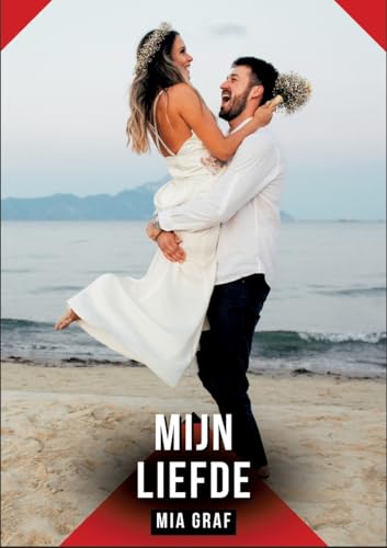 Mijn liefde: Verboden erotische verhalen met expliciete seks voor volwassenen (Bundels expliciete, vieze en kinky taboe erotische verhalen voor Duitse ... en erotische boeken vol verlangen. Taboe 18+) von Mia Graf