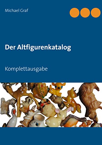 Der Altfigurenkatalog: Komplettausgabe von Books on Demand