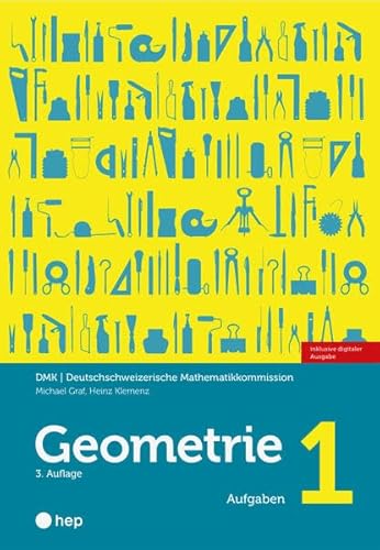 Geometrie 1 (Print inkl. edubase-ebook): Aufgaben von hep verlag