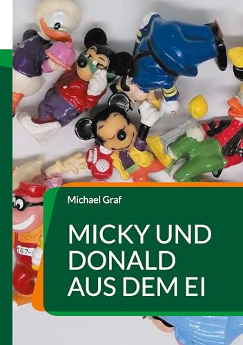 Micky und Donald aus dem Ei: Der Spezialkatalog