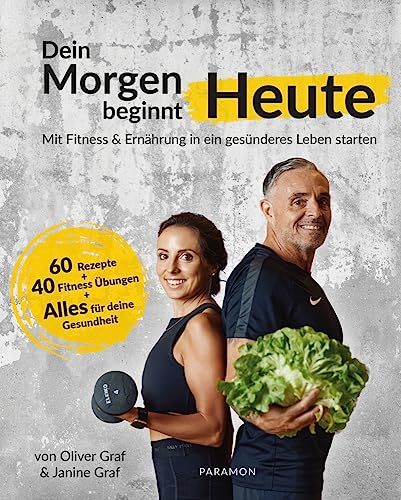 Dein Morgen beginnt heute: Mit Fitness & Ernährung in ein gesünderes Leben starten von GNZREAI