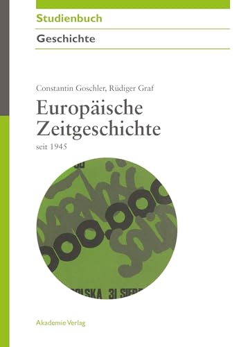 Europäische Zeitgeschichte seit 1945 von de Gruyter