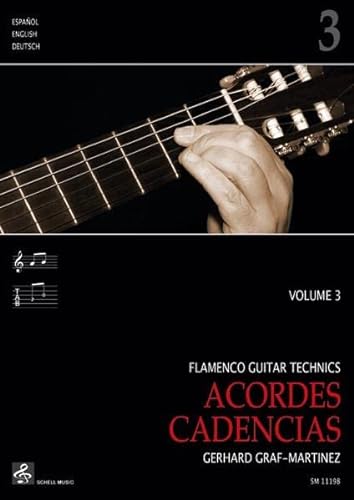 Flamenco Guitar Technics 3: Acordes - Cadencias (Flamenco Gitarre Techniken: Graf-Martinez)