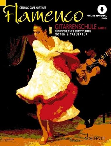 Flamenco: Gitarrenschule für Unterricht und Selbststudium. Band 2. Gitarre. (Umrüster-Konsolidierung, Band 2) von Schott Publishing