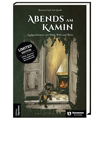 Abends am Kamin: Jagdgeschichten von Wald, Wild und Weite von Neumann-Neudamm Melsungen