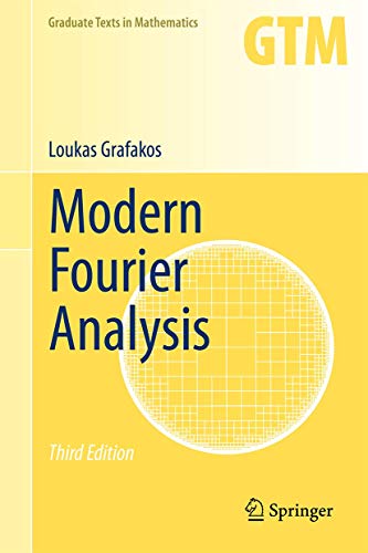 Modern Fourier Analysis (Graduate Texts in Mathematics, 250, Band 250)