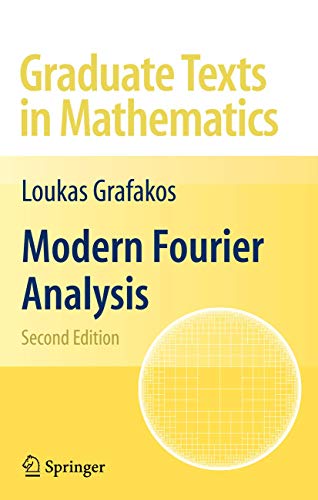 Modern Fourier Analysis (Graduate Texts in Mathematics, Band 250) von Springer